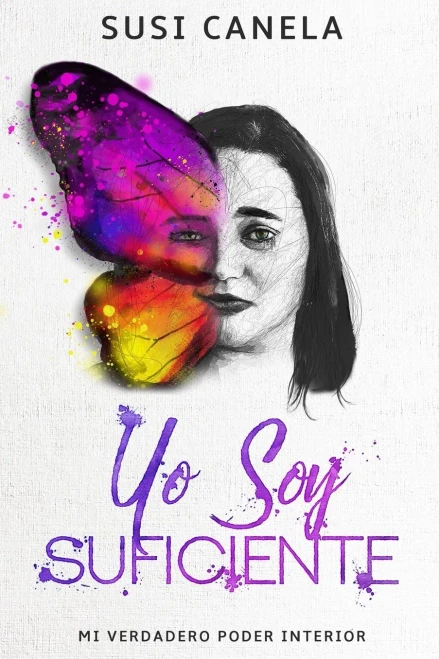 Yo Soy Suficiente: Mi Verdadero Poder Interior (Spanish Edition)