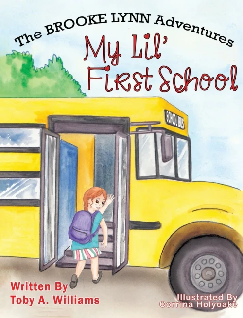 My Lil' First School (3) (The Brooke Lynn Adventures)