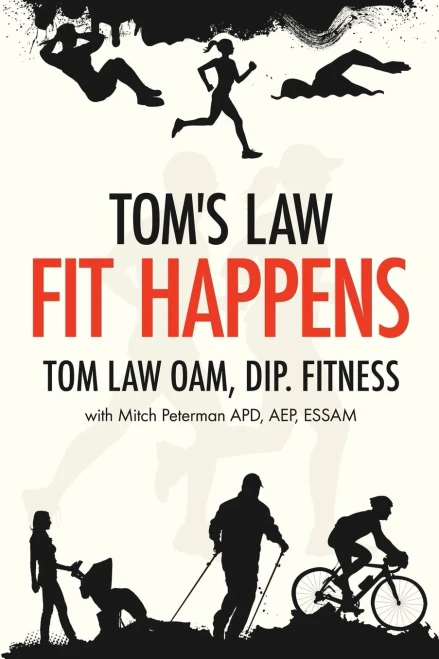 Tom's Law: Fit Happens: Spend Time on Health, Save Money on Illness (2)