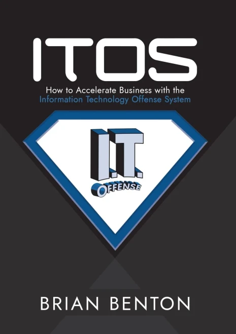 ITOS: How to Accelerate Business with the Information Technology Offense System