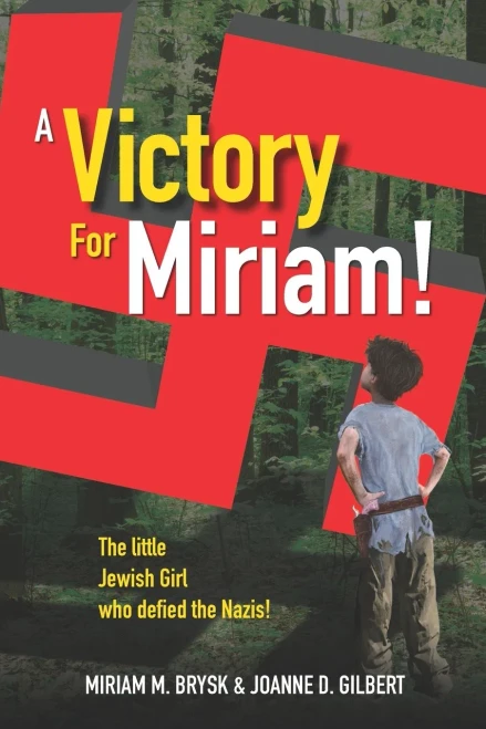 A Victory for Miriam!: The Little Jewish Girl Who Defied the Nazis
