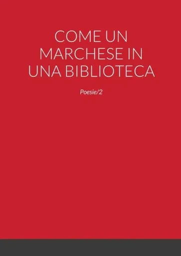 Come Un Marchese in Una Biblioteca
