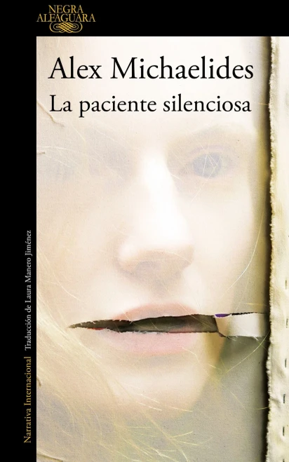 La paciente silenciosa / The Silent Patient (Alfaguara Negra) (Spanish Edition)