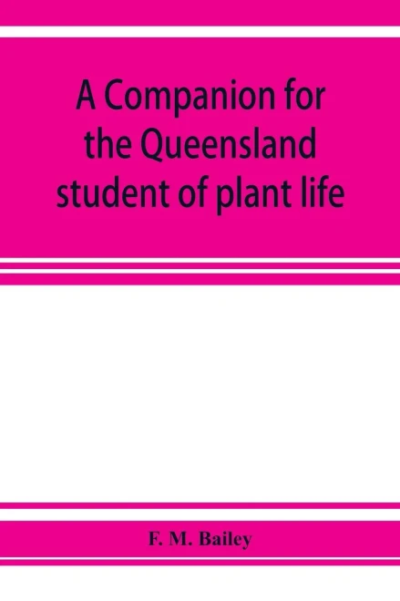 A companion for the Queensland student of plant life