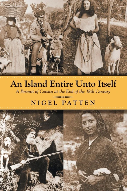 An Island Entire Unto Itself: A Portrait of Corsica at the End of the 18th Century