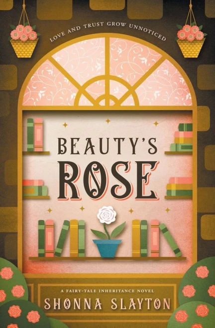 Beauty's Rose (Fairy-tale Inheritance Series)