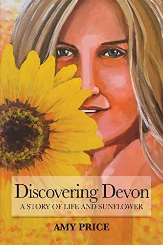 Discovering Devon: A Story of Life and Sunflower (1)