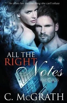 All The Right Notes (Waywards)