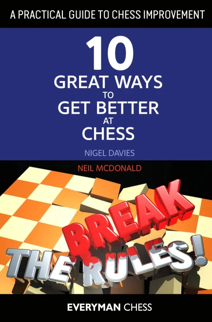 A Practical Guide to Chess Improvement (Everyman Chess)