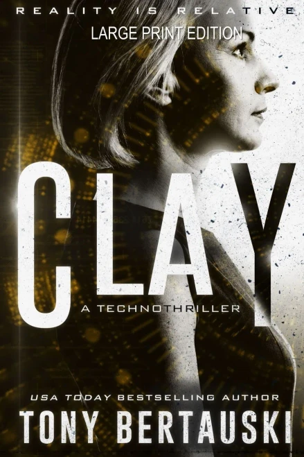 Clay (Large Print Edition): A Technothriller (2) (Halfskin)