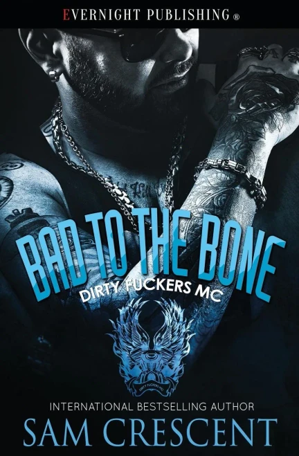 Bad to the Bone (Dirty F**kers MC)
