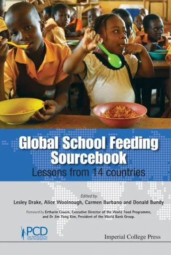 GLOBAL SCHOOL FEEDING SOURCEBOOK: LESSONS FROM 14 COUNTRIES