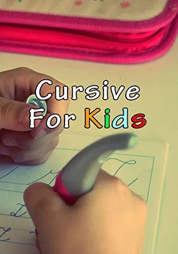 Cursive For Kids: Make your kids write pretty
