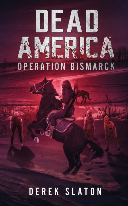 Dead America: Operation Bismarck (First Week)