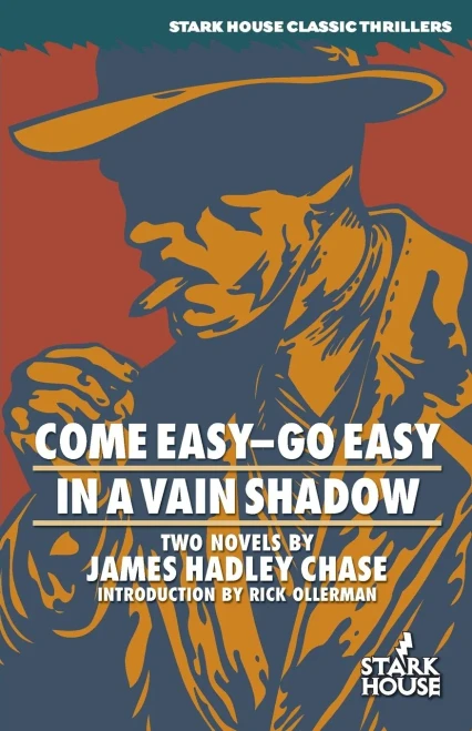 Come EasyGo Easy / In a Vain Shadow (Stark House Classic Thrillers)