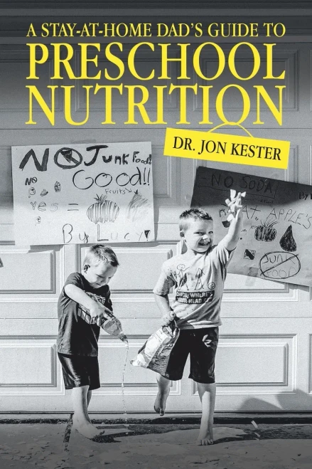 A Stay-at-home Dad’s Guide to Preschool Nutrition