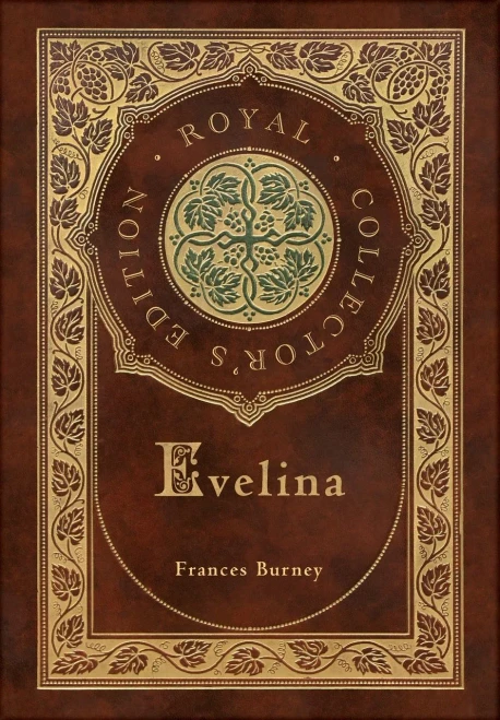 Evelina (Royal Collector's Edition) (Case Laminate Hardcover with Jacket)