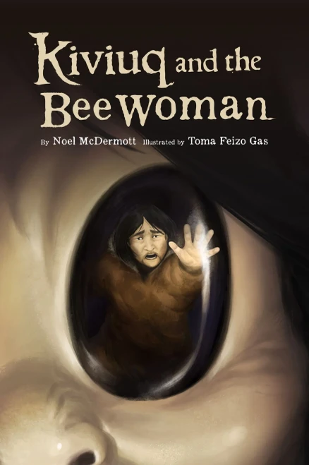 Kiviuq and the Bee Woman (Kiviuq, 2)
