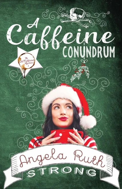A Caffeine Conundrum (The CafFUNated Mysteries)