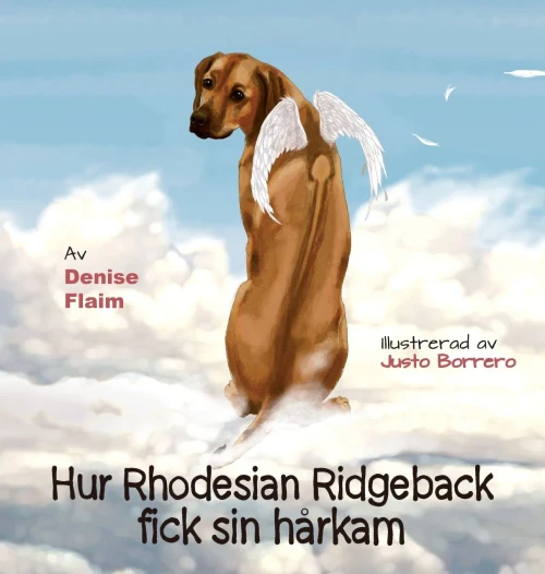 Hur Rhodesian Ridgeback fick sin hårkam (Swedish Edition)