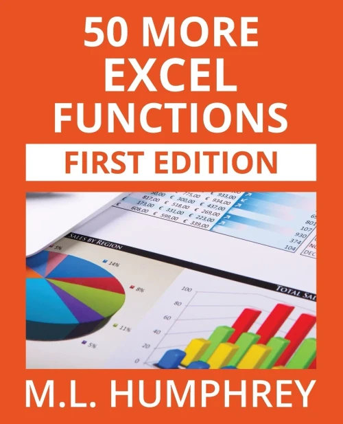 50 More Excel Functions (Excel Essentials)
