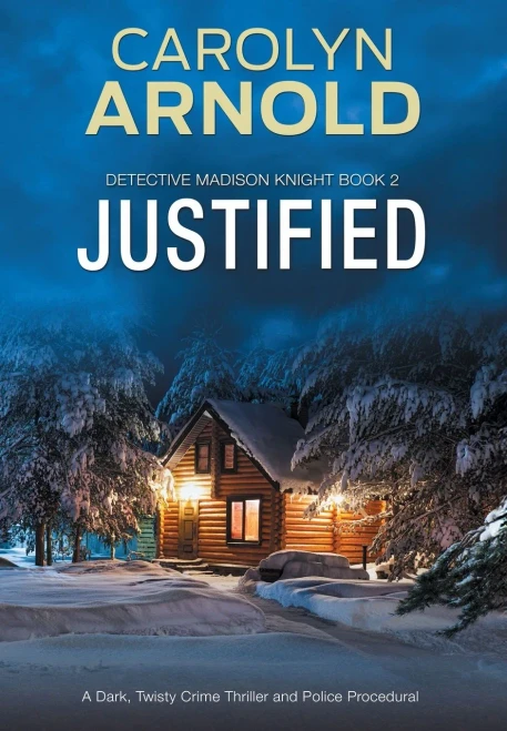 Justified: An absolutely addictive gripping mystery thriller (2) (Detective Madison Knight)