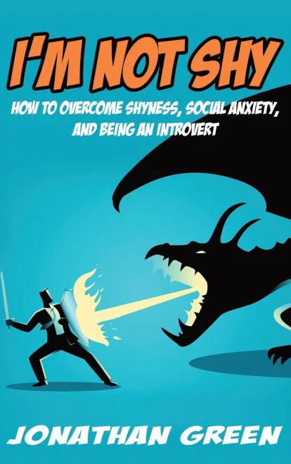 I'm Not Shy: How to overcome shyness, social anxiety, and being an introvert (10) (Habit of Success)
