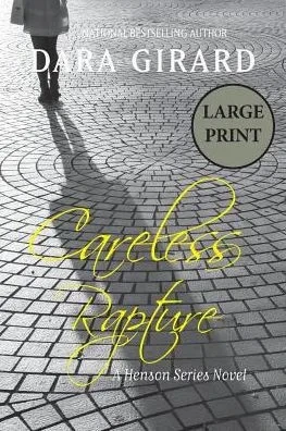 Careless Rapture: Large Print (A Henson Series Novel)