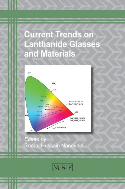Current Trends on Lanthanide Glasses and Materials (8) (Materials Research Foundations)