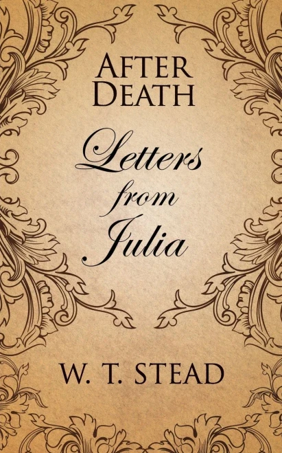 After Death: Letters from Julia