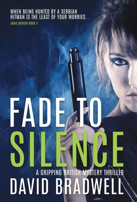 Fade To Silence: A Gripping British Mystery Thriller - Anna Burgin Book 3 (3)