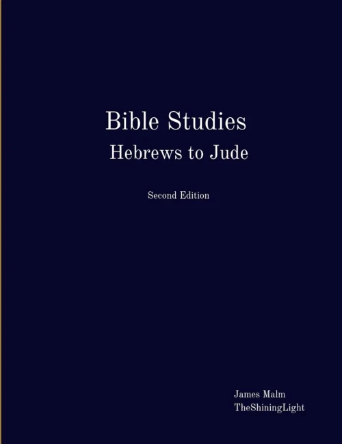 Bible Studies Hebrews to Jude