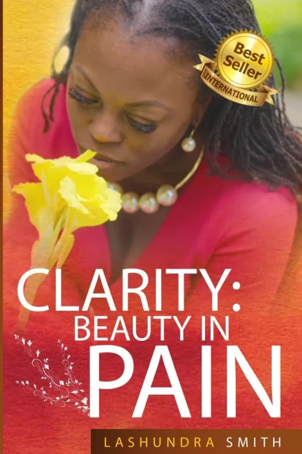 Clarity: Beauty in Pain