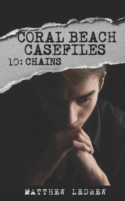 Chains (Coral Beach Casefiles)