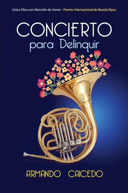 Concierto para Delinquir (Spanish Edition)