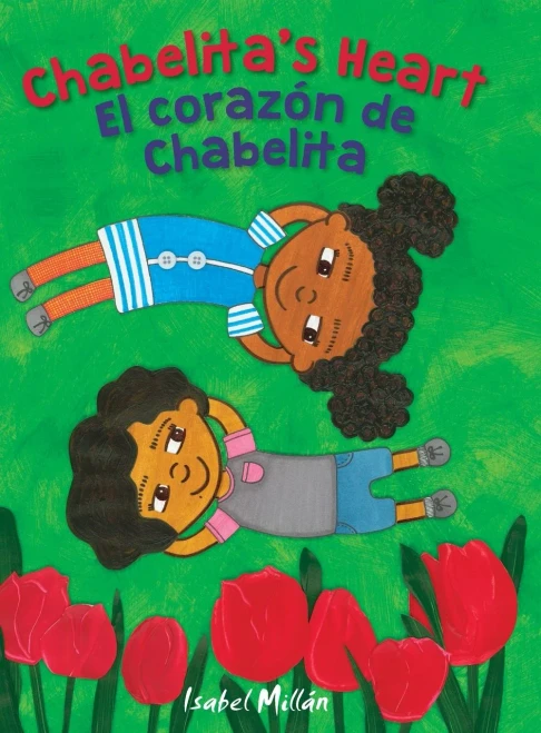 Chabelita's Heart: El corazón de Chabelita (English and Spanish Edition)