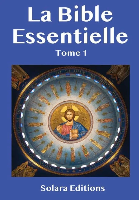 La Bible Essentielle Tome 1 (French Edition)