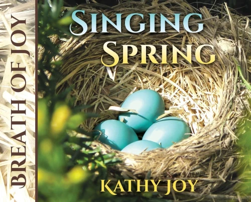 Breath of Joy: Singing Spring (3)