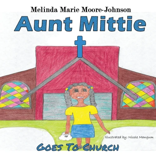 Aunt Mittie: Goes To Church