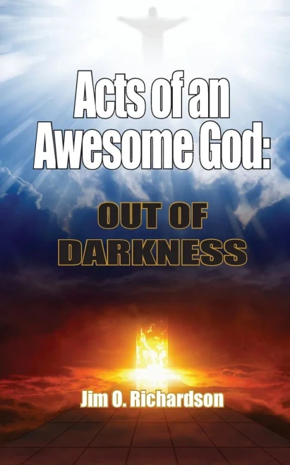 Acts of an Awesome God: Out of Darkness