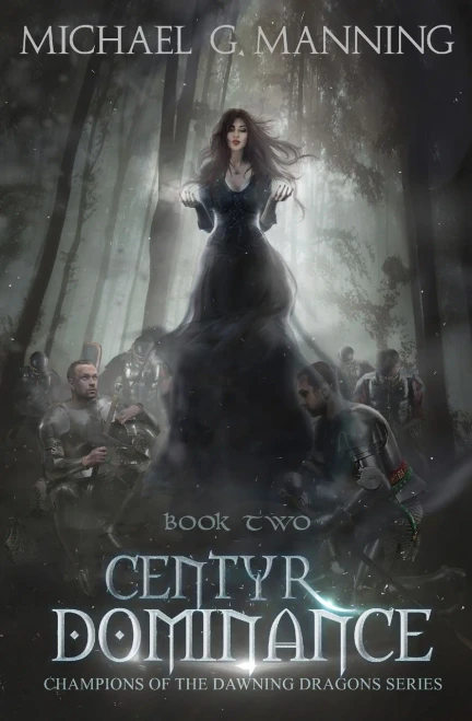 Centyr Dominance: Book 2 (Champions of the Dawning Dragons)