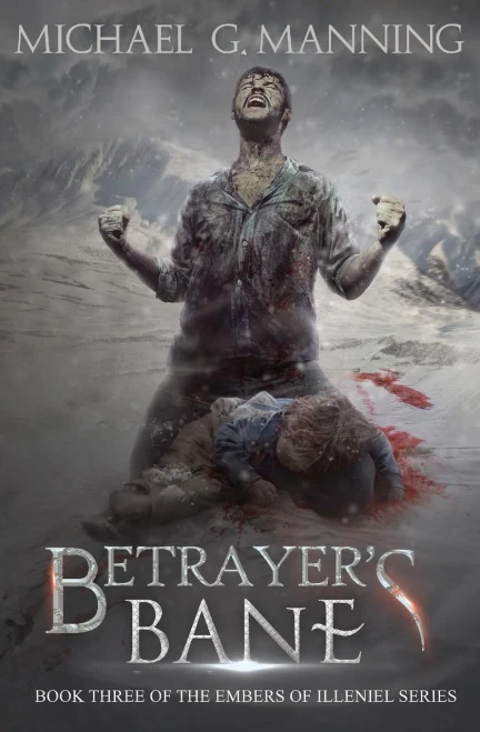 Betrayer's Bane: Book 3 (Embers of Illeniel)