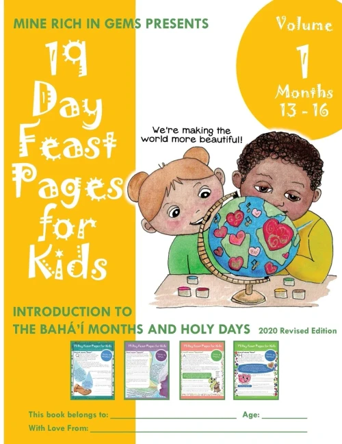 19 Day Feast Pages for Kids Volume 1 - Months 13 - 16: Introduction to the Bahá'í Months and Holy Days (4) (Volume 1, Bundle)