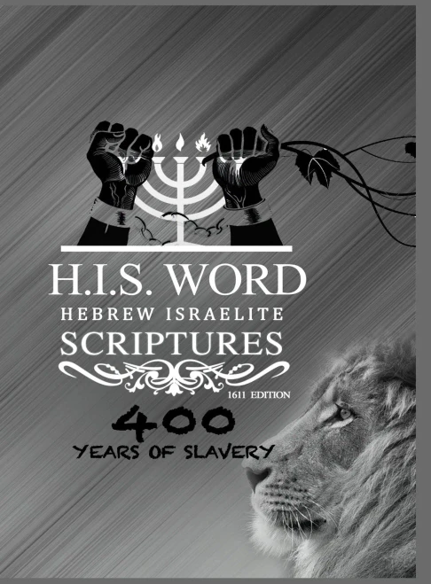 HEBREW ISRAELITE SCRIPTURES: 400 Years of Slavery - SILVER EDITION