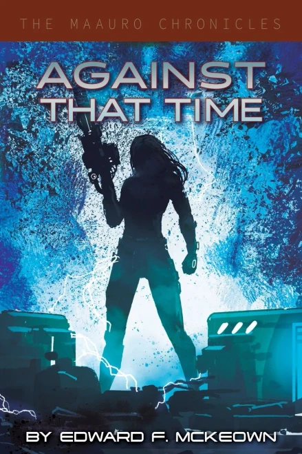 Against That Time (The Maauro Chronicles)
