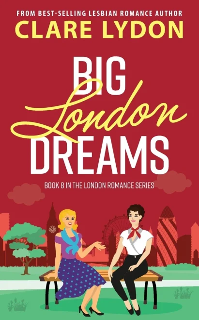 Big London Dreams (London Romance Series)