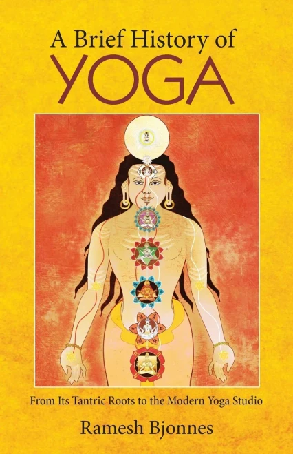 A Brief History of Yoga: From Its Tantric Roots to the Modern Yoga Studio