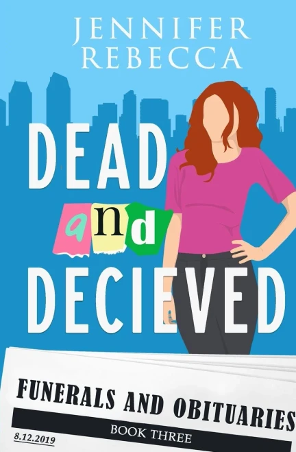Dead and Deceived (Funerals and Obituaries Mysteries)