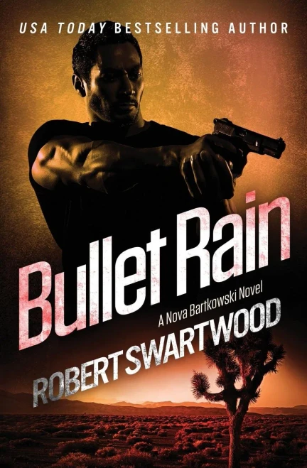 Bullet Rain (Nova Bartkowski Series)