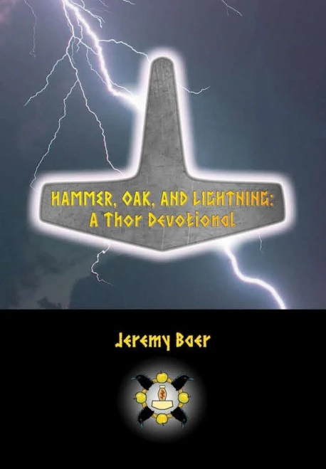 Hammer, Oak, and Lightning: A Thor Devotional